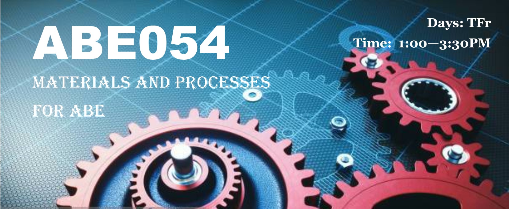Summary of ABE054 AY2122 Materials & Processes for ABE
